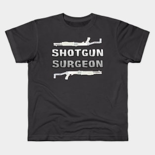 Shotgun Surgeon Kids T-Shirt